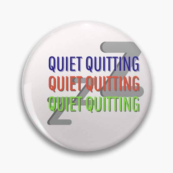 Item preview, Quiet Quitting, zzZ designed and sold by pookamon14.