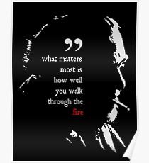 Charles Bukowski Walk Through The Fire Quote Poster