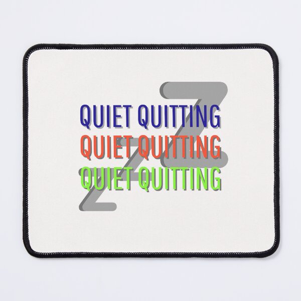Item preview, Quiet Quitting, zzZ designed and sold by pookamon14.