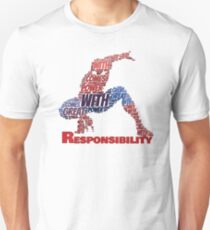 With great power comes responsibility Unisex T-Shirt
