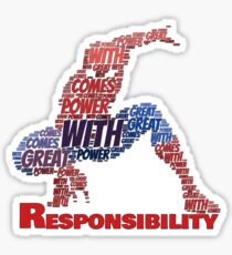 With great power comes responsibility Sticker