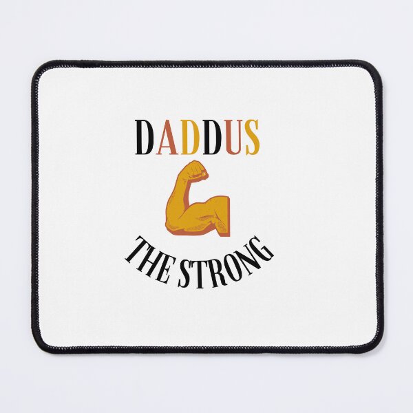 Item preview, Daddus The Strong designed and sold by buzzstyle66.