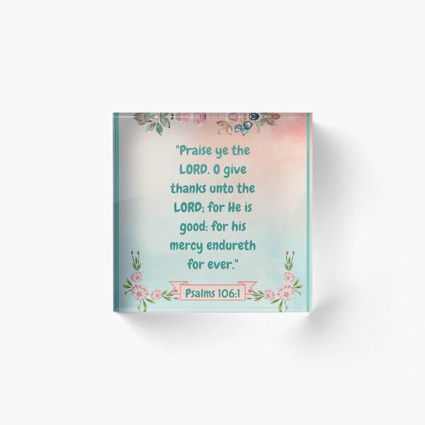 Item preview, Praise the LORD Psalm 106:1 designed and sold by RhondaCGoins.