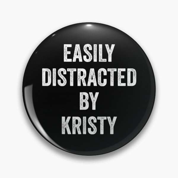 Item preview, Easily Distracted By Kristy designed and sold by Jackwidforss.