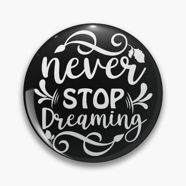 Item preview, Never Stop Dreaming designed and sold by AdventArt.