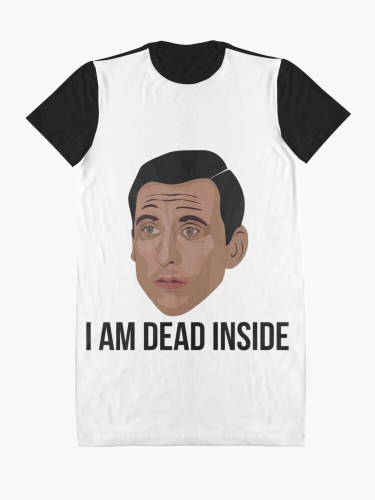 i am dead inside the office shirt