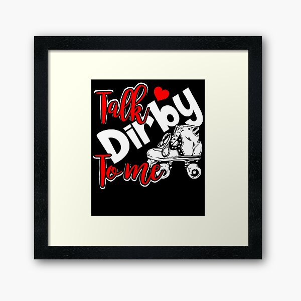 Item preview, Roller Derby - Talk Derby To Me designed and sold by UnknownArtistt.