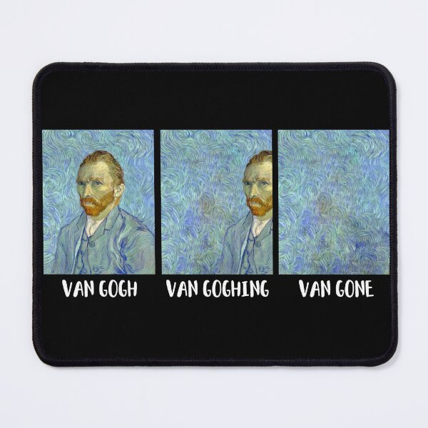 Item preview, Vincent Van Gogh Goghing Gone  designed and sold by 7thCrown.