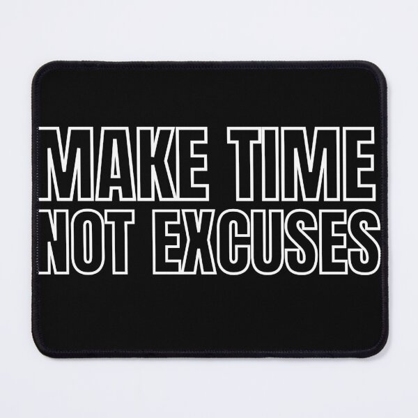 Item preview, Make Time Not Excuses poster designed and sold by KingsManKind.