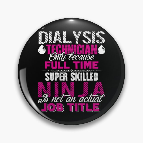 Item preview, Dialysis Technician - Dialysis Technician Job Title designed and sold by UnknownArtistt.