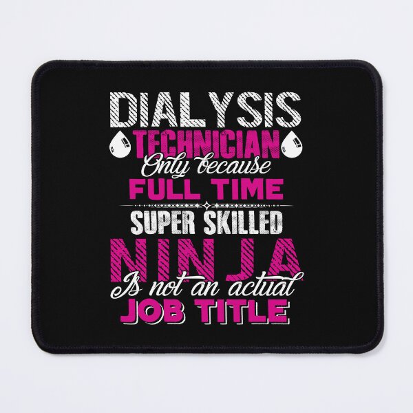 Item preview, Dialysis Technician - Dialysis Technician Job Title designed and sold by UnknownArtistt.