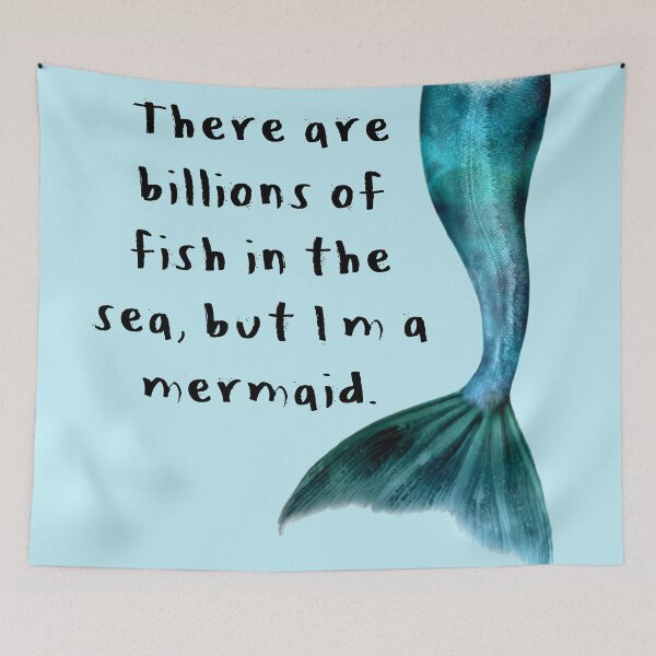 Item preview, There are billions of fish in the sea, but I'm a mermaid designed and sold by Jilly Rose Ink.