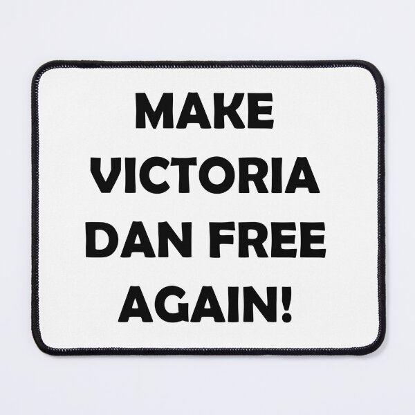 Item preview, MAKE VICTORIA DAN FREE AGAIN designed and sold by DomGDesign.