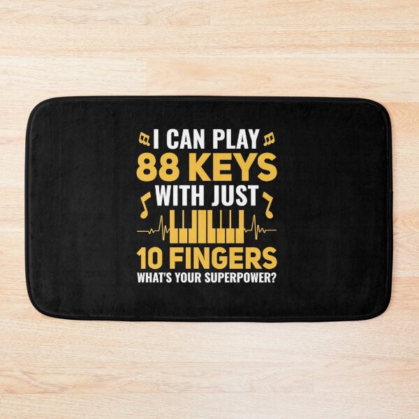 Item preview, I CAN PLAY 88 KEYS WITH JUST 10 FINGERS PIANO PLAYER PIANIST designed and sold by sobriowslen.