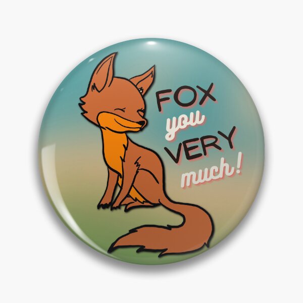 Item preview, Fox You Very Much designed and sold by offtza.