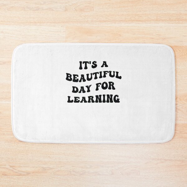 Item preview, First Day School Its Beautiful Day For Learning Teacher Student designed and sold by AdelDa19.