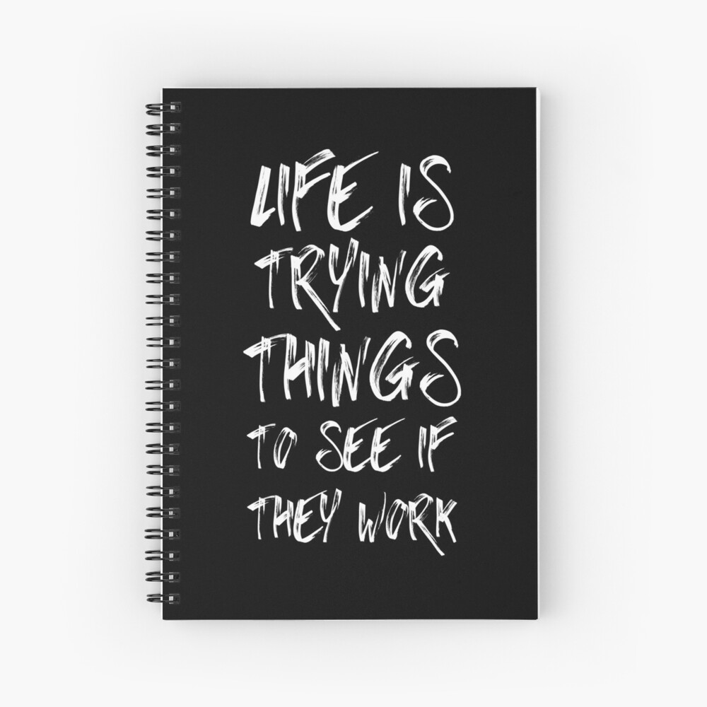 Life Is Trying Things To See If They Work - Funny Inspirational Quotes Life Is Trying Things To See If They Work - Funny Inspirational Quotes