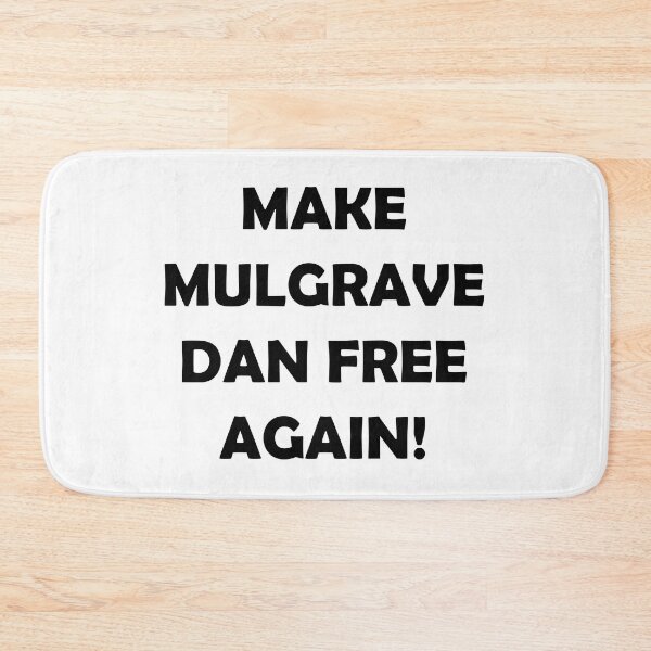 Item preview, MAKE MULGRAVE DAN FREE AGAIN designed and sold by DomGDesign.