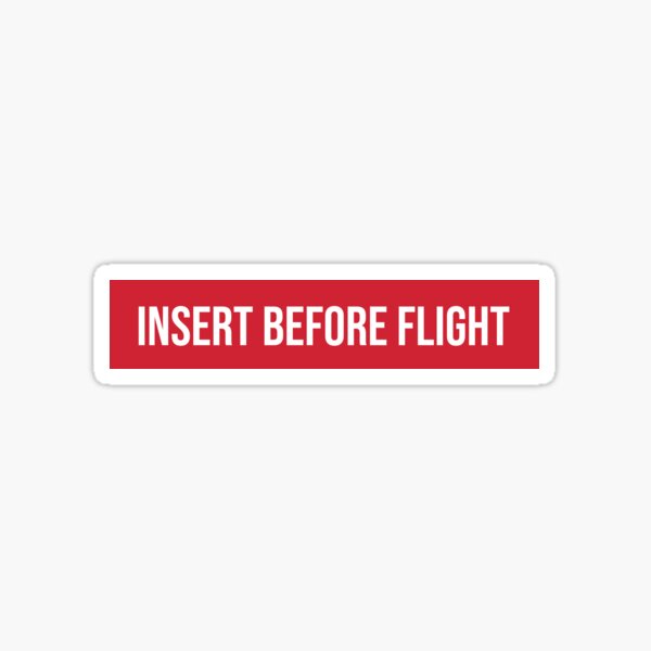 Remove before flight' Sticker