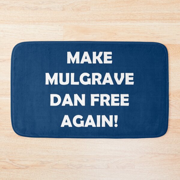 Item preview, MAKE MULGRAVE DAN FREE AGAIN designed and sold by DomGDesign.