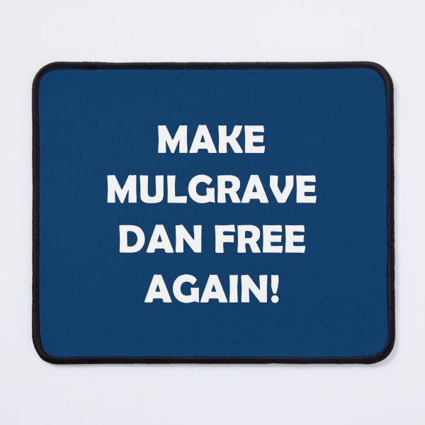 Item preview, MAKE MULGRAVE DAN FREE AGAIN designed and sold by DomGDesign.