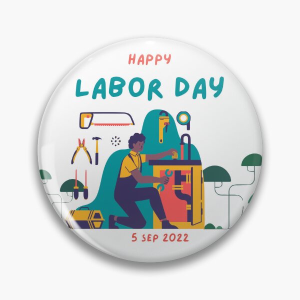 Item preview, Happy labor day September 5, 2022 designed and sold by InstaDesignCo.