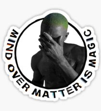 Frank Ocean - Mind Over Matter Sticker