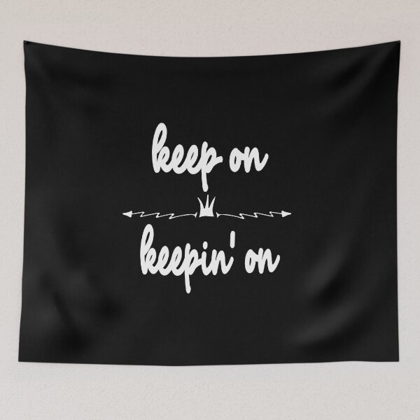 Item preview,  keep on keepin' on designed and sold by toufikpromo.