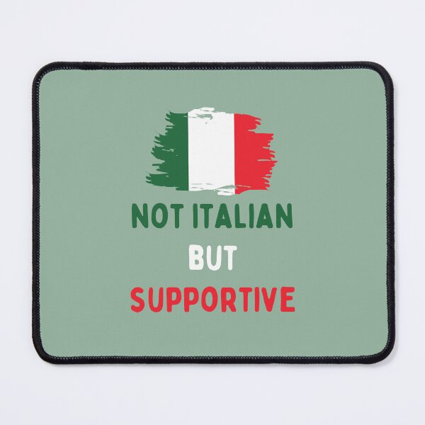 Item preview, Not Italian But Supportive designed and sold by MoaaStore.
