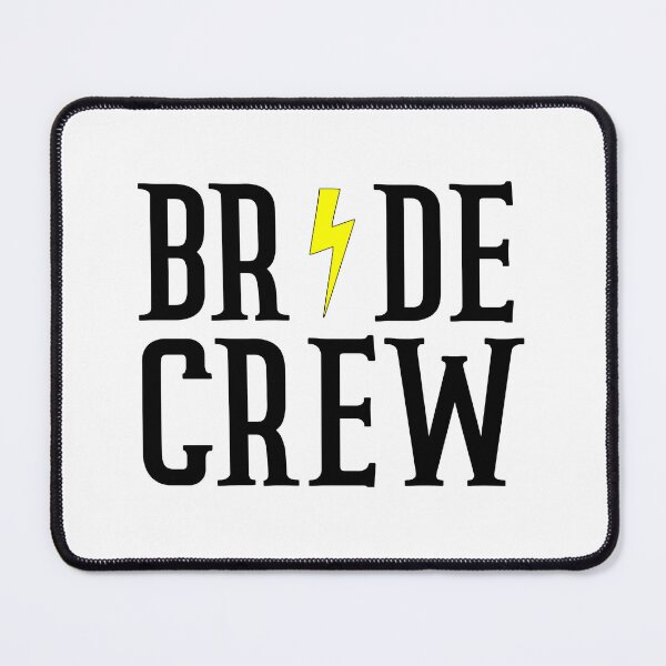Item preview, Bride crew designed and sold by Ashtreemeadow.