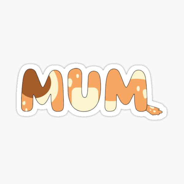 Bluey Mum Stickers for Sale