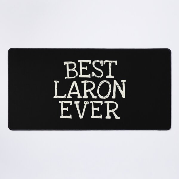 Item preview, Best Laron Ever Funny Personalized Name designed and sold by MariosNydras.