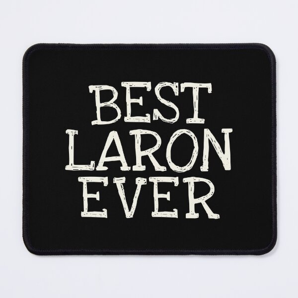 Item preview, Best Laron Ever Funny Personalized Name designed and sold by MariosNydras.