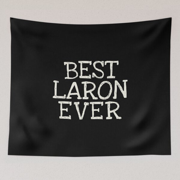Item preview, Best Laron Ever Funny Personalized Name designed and sold by MariosNydras.