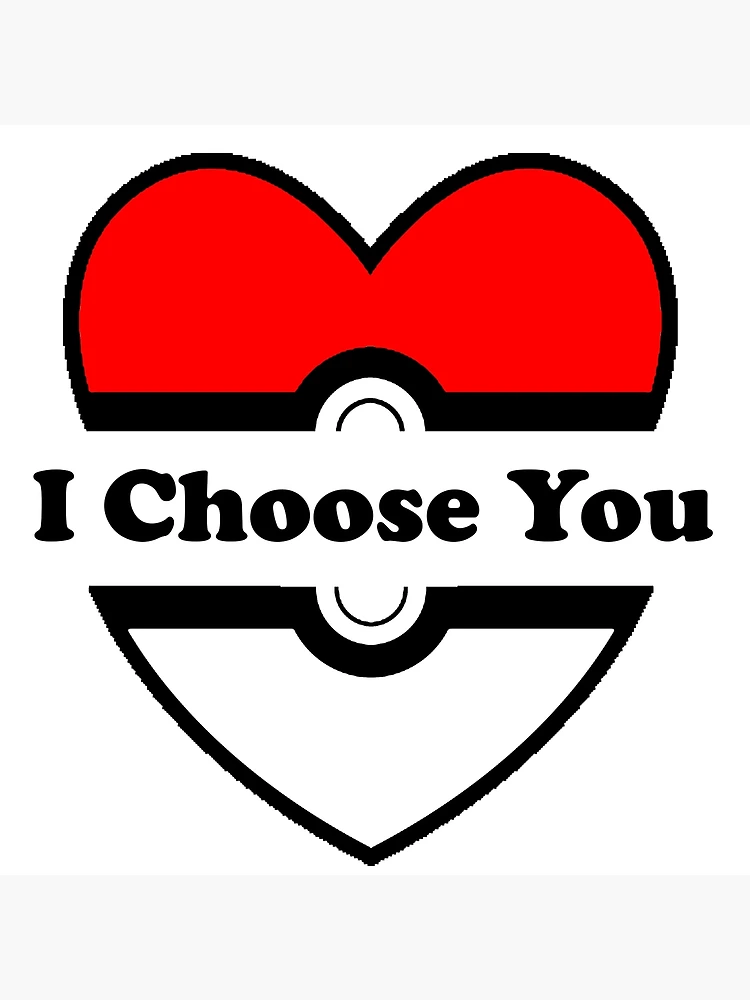 I Choose You" Greeting Card for Sale by Kablahblah | Redbubble
