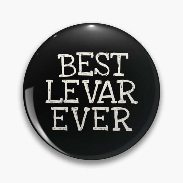 Item preview, Best Levar Ever Funny Personalized Name designed and sold by MariosNydras.