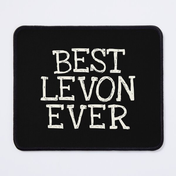 Item preview, Best Levon Ever Funny Personalized Name designed and sold by MariosNydras.
