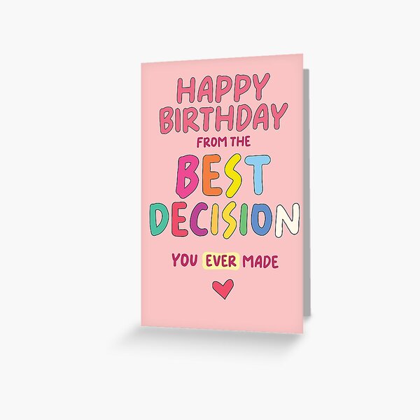Item preview, Happy Birthday From The Best Decision You Ever Made , Funny Birthday designed and sold by Every Pet  Shirts.