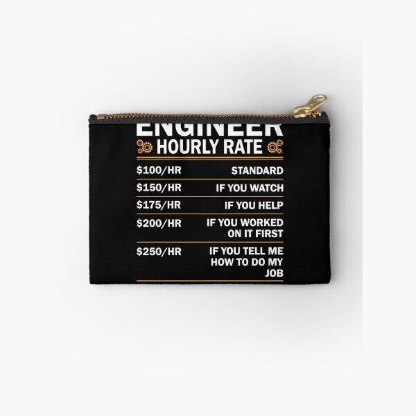 Item preview, Engineer Hourly Rate Funny Engineering designed and sold by decentwearstore.
