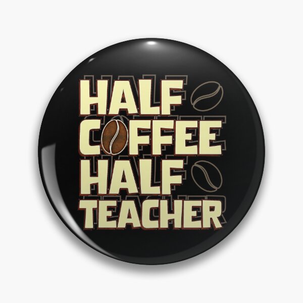 Artikelvorschau, Halb Kaffee, halb Lehrer entworfen und verkauft von csoDesign.