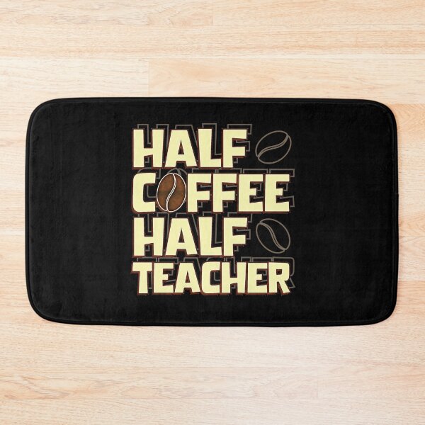 Item preview, Half Coffee Half Teacher designed and sold by csoDesign.