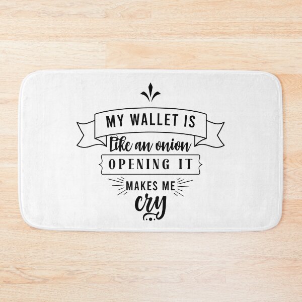 Item preview, My wallet is like an onion, opening it makes me cry designed and sold by savrins.