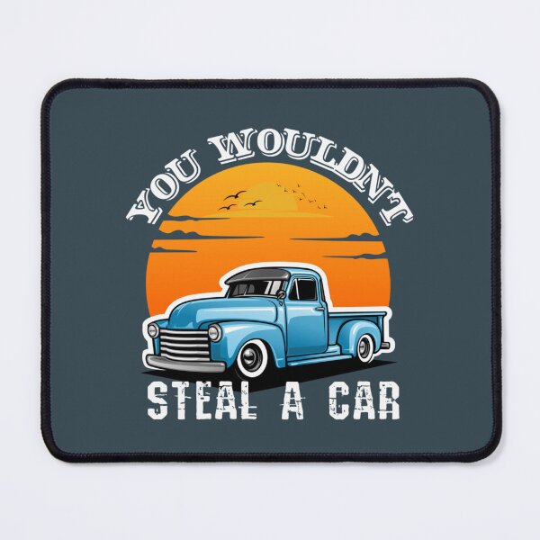Item preview, You Wouldnt Steal A Car Funny   designed and sold by OdaHaag.