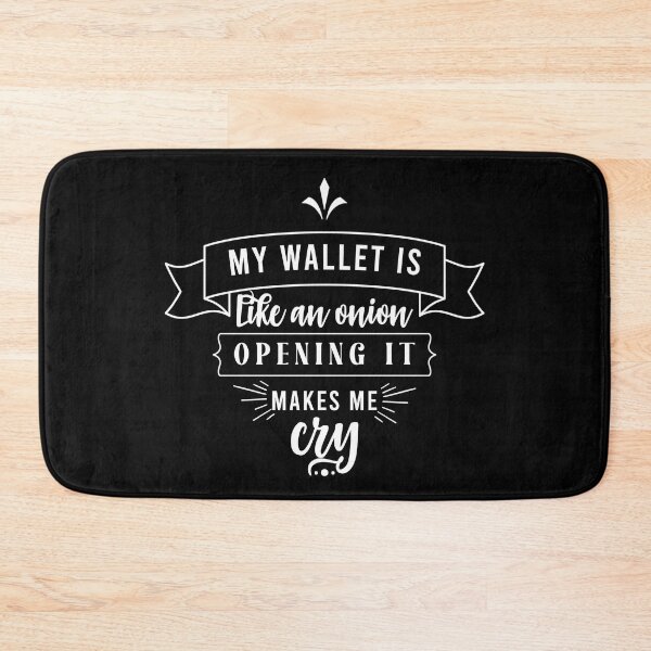 Item preview, My wallet is like an onion, opening it makes me cry designed and sold by savrins.