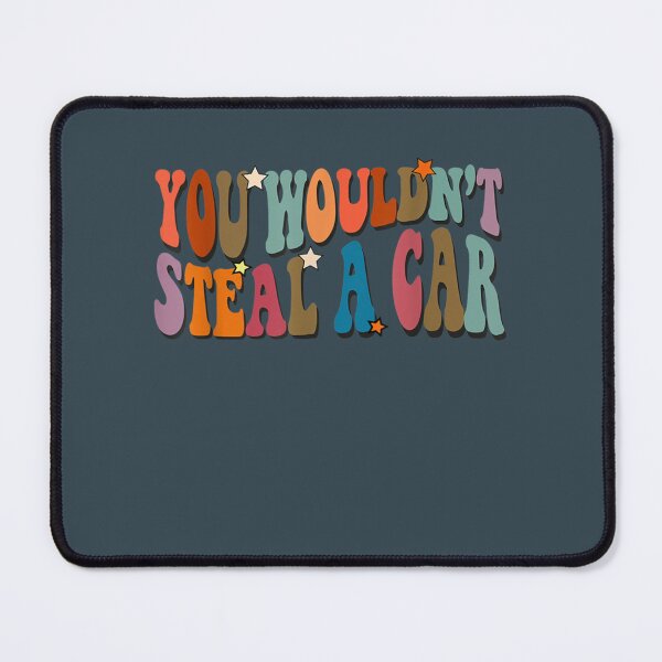 Item preview, Gift Vintage You Wouldnt Steal A Car a Meme designed and sold by OdaHaag.
