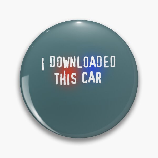 Item preview, I Downloaded This Car    designed and sold by OdaHaag.
