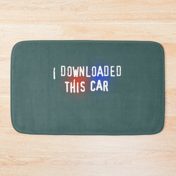 Item preview, I Downloaded This Car    designed and sold by OdaHaag.