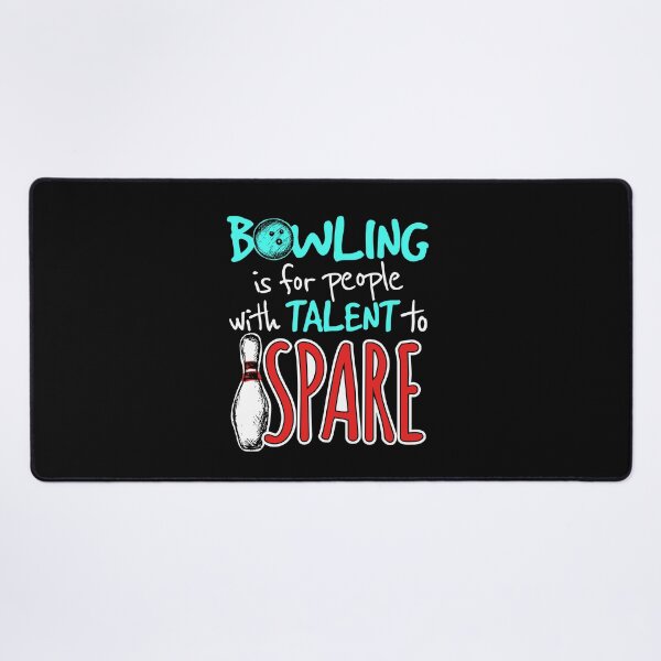 Item preview, Bowling Is for People with Talent to Spare Funny Bowler designed and sold by jaygo.