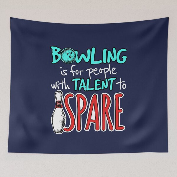 Item preview, Bowling Is for People with Talent to Spare Funny Bowler designed and sold by jaygo.