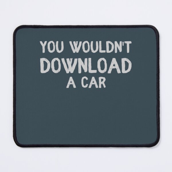 Item preview, You wouldnt Download A Car designed and sold by OdaHaag.